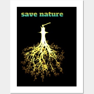 Save nature Posters and Art